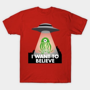 I want to believe T-Shirt